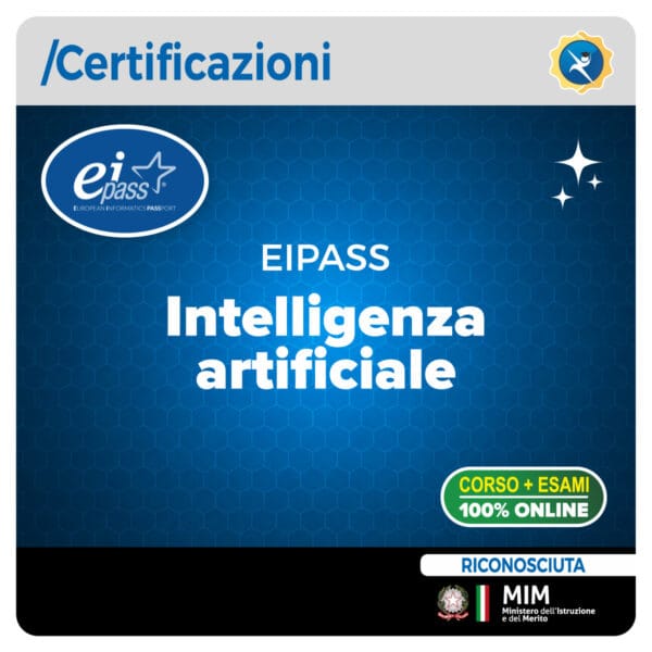 Certificazione EIPASS Intelligenza Artificiale su strumenti IA e utilizzo responsabile
