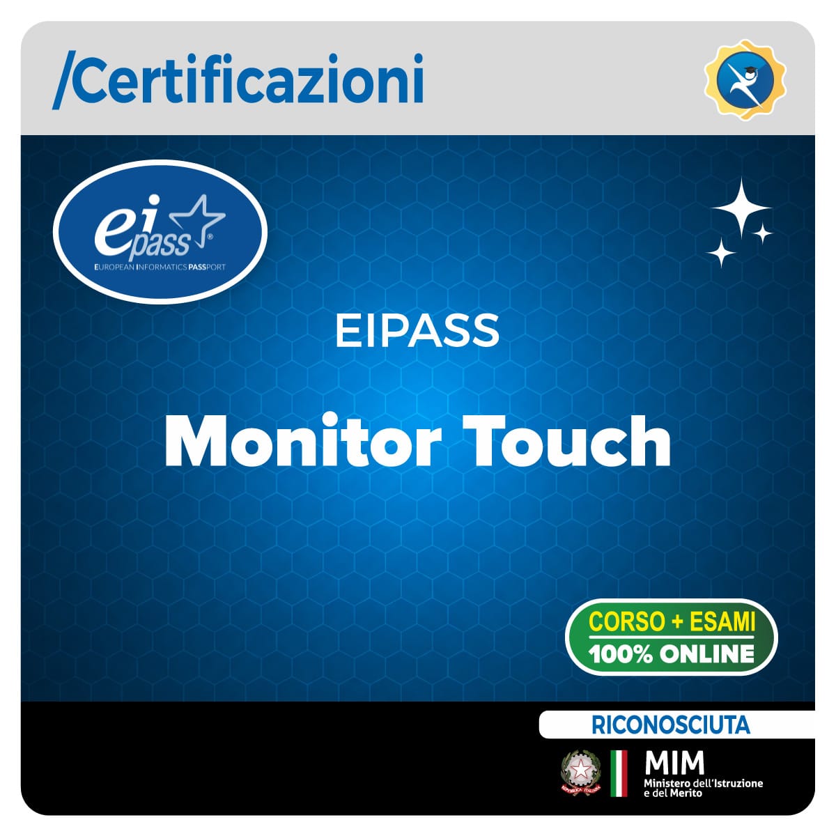 Certificazione EIPASS Monitor Touch online Corso EIPASS Monitor Touch online per competenze didattiche digitali